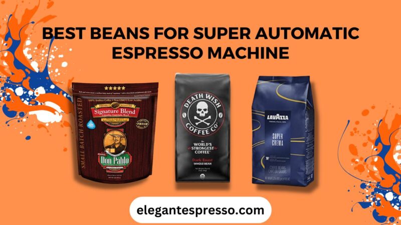 Best coffee beans 2025 for superautomatic espresso machines