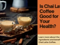 is chai latte coffee good for you