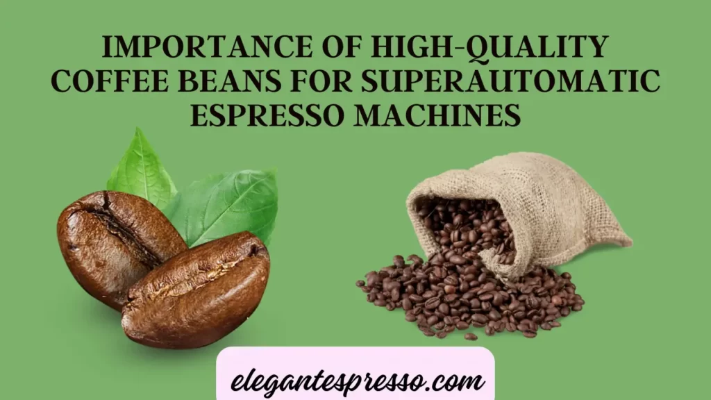 Best Coffee Beans for Jura Machines - Quality Beans Importance